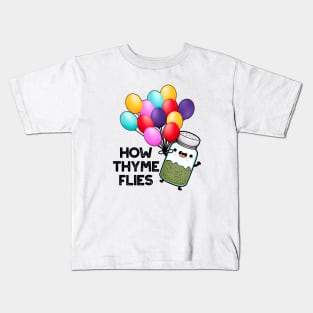 How Thyme Flies Funny Herb Pun Kids T-Shirt